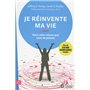 Je réinvente ma vie