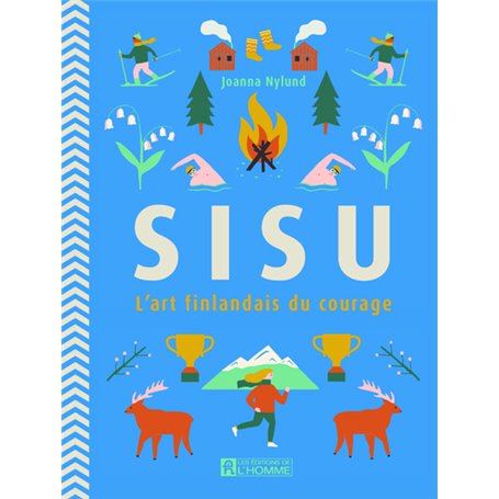 Sisu - L'art finlandais du courage