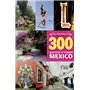 300 raisons d'aimer Mexico