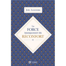 La force insoupçonnée du réconfort