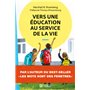 Vers une éducation au service de la vie