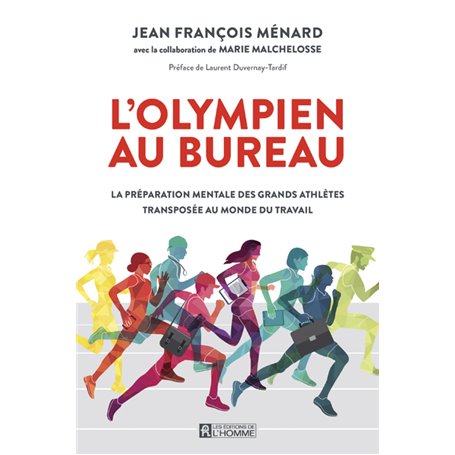 L'olympien au bureau - La préparation mentale des grands athlètes transposée au monde du travail