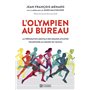 L'olympien au bureau - La préparation mentale des grands athlètes transposée au monde du travail