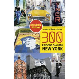 300 raisons d'aimer New York -Deuxième édition-