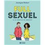 Full sexuel - nouvelle édition - La vie amoureuse des adolescents