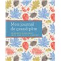 Mon journal de grand-père - Un album-souvenir pour mes petits-enfants