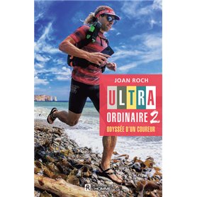 Ultra-ordinaire 2 - Odyssée d'un coureur