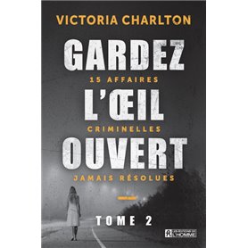 Gardez l'oeil ouvert - Tome 2