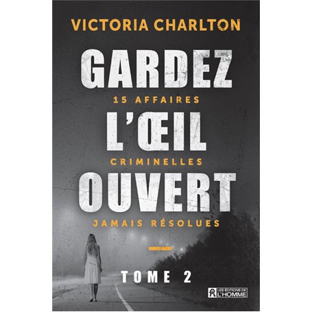 Gardez l'oeil ouvert - Tome 2