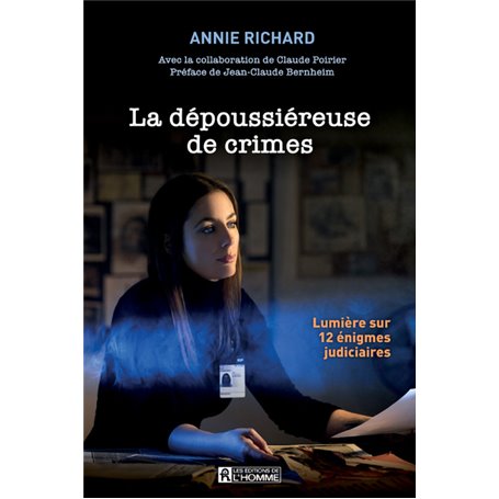 La dépoussiéreuse de crimes - Lumière sur 12 énigmes judiciaires