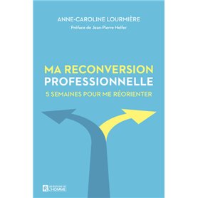 Ma reconversion professionnelle - 5 Semaines pour me réorienter