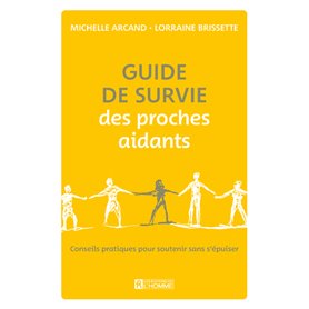 Guide de survie des proches aidants - Conseils pratiques pour soutenir sans s'épuiser