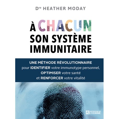 A chacun son système immunitaire