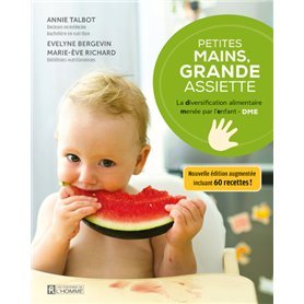 Petites mains, grande assiette - La Diversification alimentaire menée par l'enfant - DME