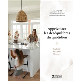 Apprivoiser les déséquilibres du quotidien