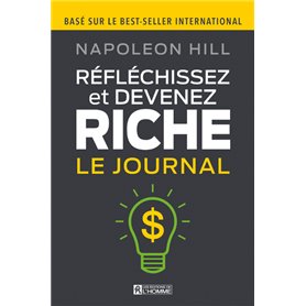 Réfléchissez et devenez riche - Le journal