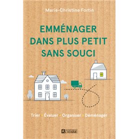 Emménager dans plus petit sans souci