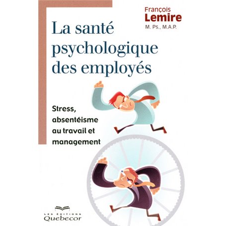 LA SANTE PSYCHOLOGIQUE DES EMPLOYES