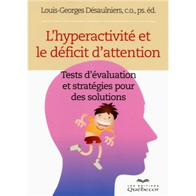 L'hyperactivité et le déficit d'attention