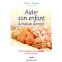 Aider son enfant à mieux dormir