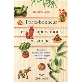 Porte-bonheur et superstitions asiatiques