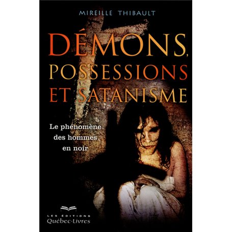 Démons, possessions et satanisme