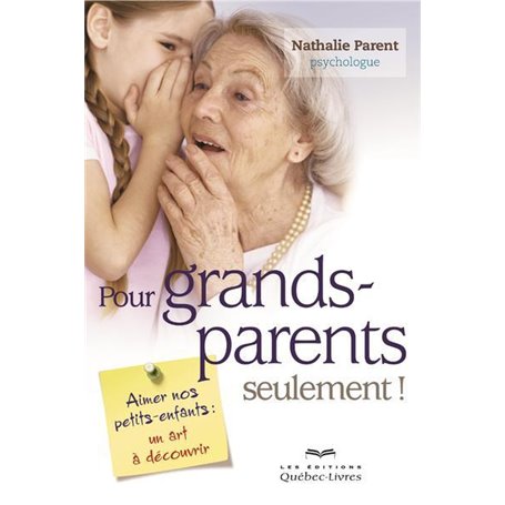 Pour grands-parents seulement !