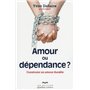 Amour ou dépendance