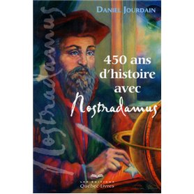 450 ans d'histoire avec Nostradamus 2ed