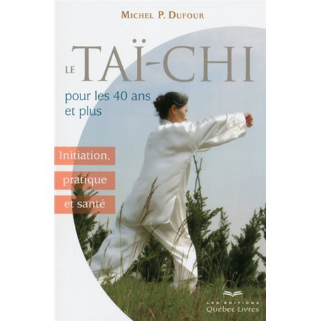 Le taï-chi pour les 40 ans et plus 2ED