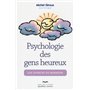 Psychologie des gens heureux 3éme édition