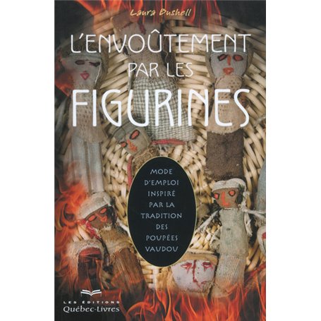 L'envoûtement par les figurines