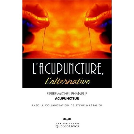 L'acupuncture, l'alternative