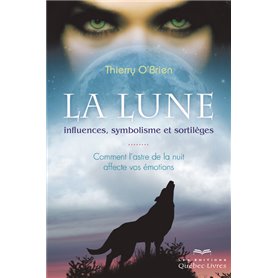 La lune : influences, symbolisme et sortilèges