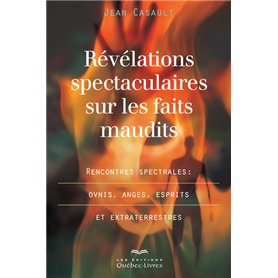 Révélations spectaculaires sur les faits maudits