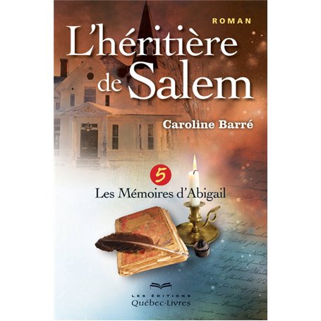 L'héritière de Salem - tome 5 Les mémoires d'Abigail