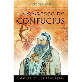 La sagesse de Confucius (2e édition)