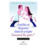 Conflits et disputes dans le couple - comment les gérer ?