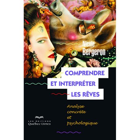 Comprendre et interpréter les rêves 6e édition