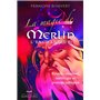 La magie de Merlin L'enchanteur 3e édition