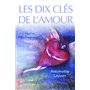 Les dix clés de l'amour - L'amour humain et l'amour divin