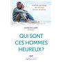 Qui sont ces hommes heureux ?