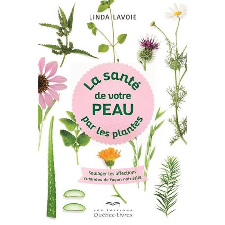 La santé de votre peau par les plantes