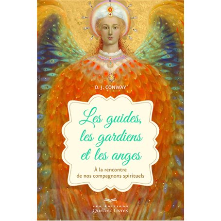 Les guides, les gardiens et les anges