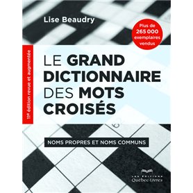 Le grand dictionnaire des mots croisés - Noms propres et noms communs