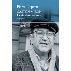 Gaston Miron, la vie d'un homme