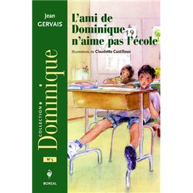 L'Ami de Dominique n'aime pas l'école (NE)