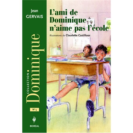 L'Ami de Dominique n'aime pas l'école (NE)