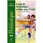 L'Ami de Dominique n'aime pas l'école (NE)