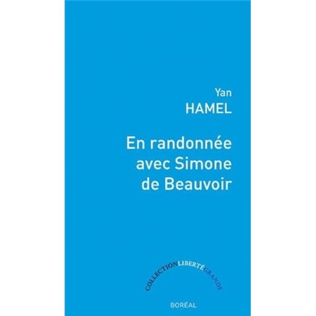 En randonnée avec Simone de Beauvoir